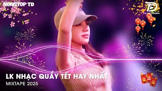 Lk Nhạc Tết 2025 Remix - Nhạc Xuân 2025 Remix Hay Nhất Hiện Nay - Chào Mừng Năm Mới Xuân Ất Tỵ 2025