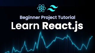 Learn React.js - Build a Compound Interest Calculator (w. TailwindCSS)