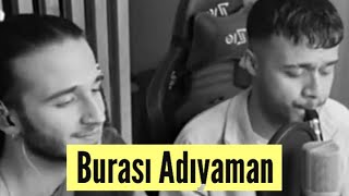 Burası Adıyaman - Mehmet & Enes Kılınç (Original)