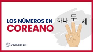 Cómo son los NÚMEROS del 1 al 10 en COREANO | Curso de Coreano Aprender Gratis