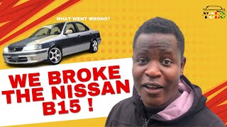 We Pushed the Nissan B15 Too Hard—Now It’s Broken! 😱 | What Went Wrong?