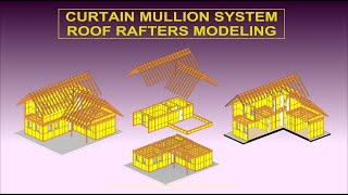 CURTAIN MULLION SISTEM_PART 4_CONSTRUCTION OF A MOUNTAIN HOUSE _ROOF RAFTERS MODELING