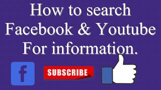 In this video I will show you how to search YouTube and Facebook for information.