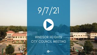 9/7/21 Windsor Heights City Council Meeting