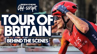 Off-Script Tour of Britain | INEOS Grenadiers behind the scenes