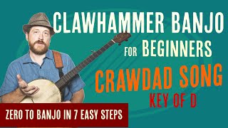 Beginner Clawhammer Banjo Crash Course - Crawdad Song (key of D)