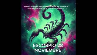 ✨ ESCORPIO 28 DE NOVIEMBRE #signoszodicales #horoscopo #leydesignos #zodiaco