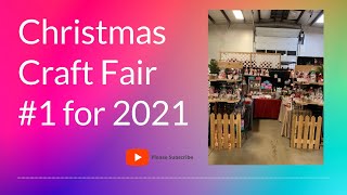 My Xmas Craft Fair #1 for 2021