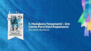 Boi Bumbá Caprichoso – 9. Hutukara Yanomami – Um Canto Para Davi Kopenawa