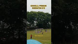 Tendangan bebas melengkung dan keras Goll pemain soeratin U15 #football #sepakbola #freekick #skills