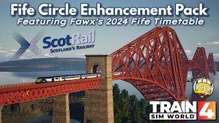 Train Sim World 4: Fife Circle Enhancement | Fawx's 2024 Fife Timetable