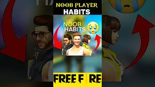 FF TOP 3 NOOB PLAYER HABITS #freefire #shorts