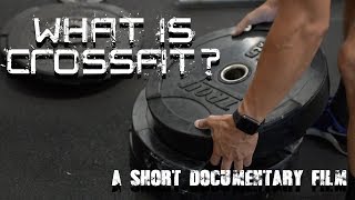 What is CrossFit? | Short Documentary