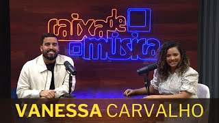 VANESSA CARVALHO: “O Médico dos médicos fez um milagre em minha vida”