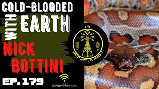 Bloods, Short-Taileds, and Cold-Blooded Earth with Nick Bottini | THP #179