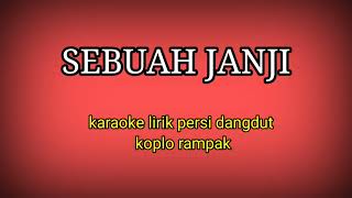 SEBUAH JANJI-EVIE TAMALA KARAOKE LIRIK PERSI DANGDUT KOPLO RAMPAK @ REYVANS MUSIC