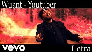 LYRIC VIDEO: Wuant - Youtuber