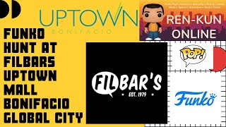 Funko Hunt at Filbars Uptown Mall Bonifacio Global City | Taguig City, Philippines