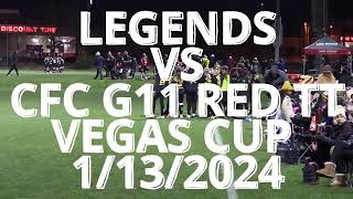 VEGAS CUP TOURNAMENT Legends VS CFC G11 REG TT