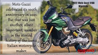 Moto Guzzi celebrated its 100th anniversary in 2021.