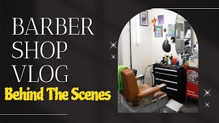 BARBERSHOP VLOG - What We Don't Show In Videos