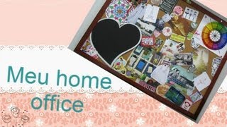 Meu Home office: Organização