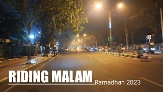 RIDING MALAM | RAMADHAN 2023