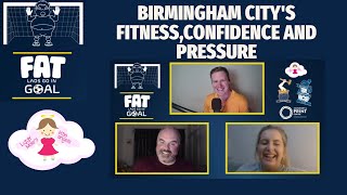 Birmingham City's Fitness, Confidence and Pressure