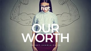 “Our Worth” by Pastor Neil Robinson