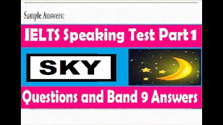 IELTS SPEAKING PART 1 : Sky, Moon and Stars  (Questions and Band 9 Answers)