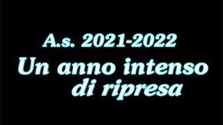 A.s. 2021-2022: un anno di ripresa