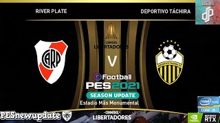 River Plate Vs Deportivo Táchira // ⚽Copa Libertadores 2024⚽ // (Pes 2021 Dream Patch)