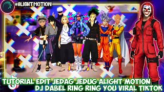 TUTORIAL JEDAG JEDUG ALIGHT MOTION || DJ DABEL RING RING YOU VERSI FF || VIRAL TIKTOK 🔥