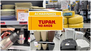 Loja TUPAN achadinhos em promoção na TUPAN preços de ofertas de aniversário de 40 anos