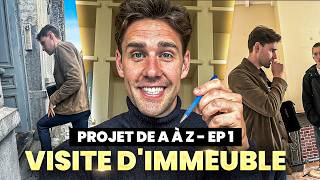 Je filme un projet d'investissement immo de A à Z - Ep. 1