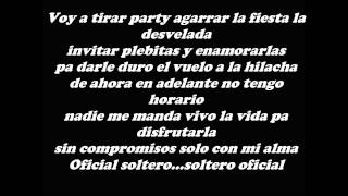 Soltero Oficial (Letra) - El Komander