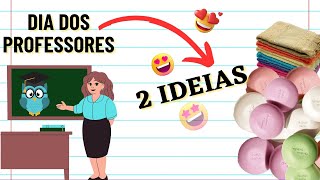 2 ideias de Lembrancinhas com SABONETE | Professores- Fácil de vender #diadosprofessores   @JuhLilas