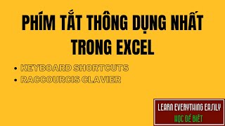 4 loại PHÍM TẮT THÔNG DỤNG NHẤT trong Excel/ Keyboard shortcuts