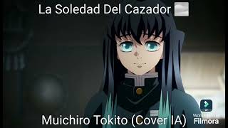 La Soledad Del Cazador 🌫 Muichiro Tokito (Cover IA)