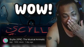 WOW! Scylla | Epic: The Musical Animatic | REACTION