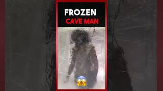 Frozen Cave Man 😱😨