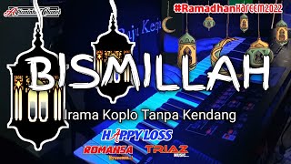 BISMILLAH | Irama Koplo Tanpa Kendang | Roland Bk3 Sampling