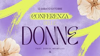 CONFERENZA DELLE DONNE - Past. DENISE MEIRELLES