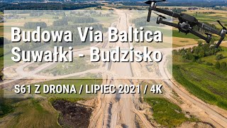 Via Baltica trasa ekspresowa S61 Suwałki-Budzisko z lotu ptaka w 4K, lipiec 2021