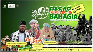 TALKSHOW PASAR BAHAGIA PEKAN KE 116 - USTAD KASIF HEER & USTAD FARHAN BIN THALIB + AIDA