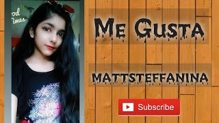 Me Gusta | Mattsteffanina choreography