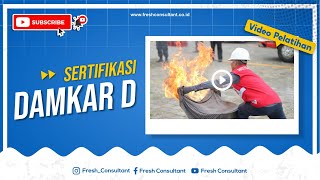 SERTIFIKASI PETUGAS PERAN KEBAKARAN KELAS D