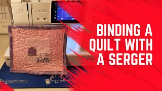 How to Bind a Quilt with a Serger 2023