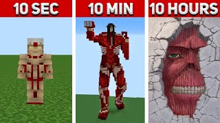 MINECRAFT ALL Titans in Attack On Titan (Collection №2) : 10 Seconds, 10 Minutes, 10 HOURS!