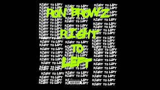 Ron Browz - Right to left  (Audio)